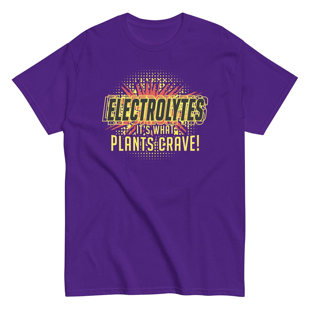 Electrolytes, It's What Plants Crave! Men's Classic Tee
