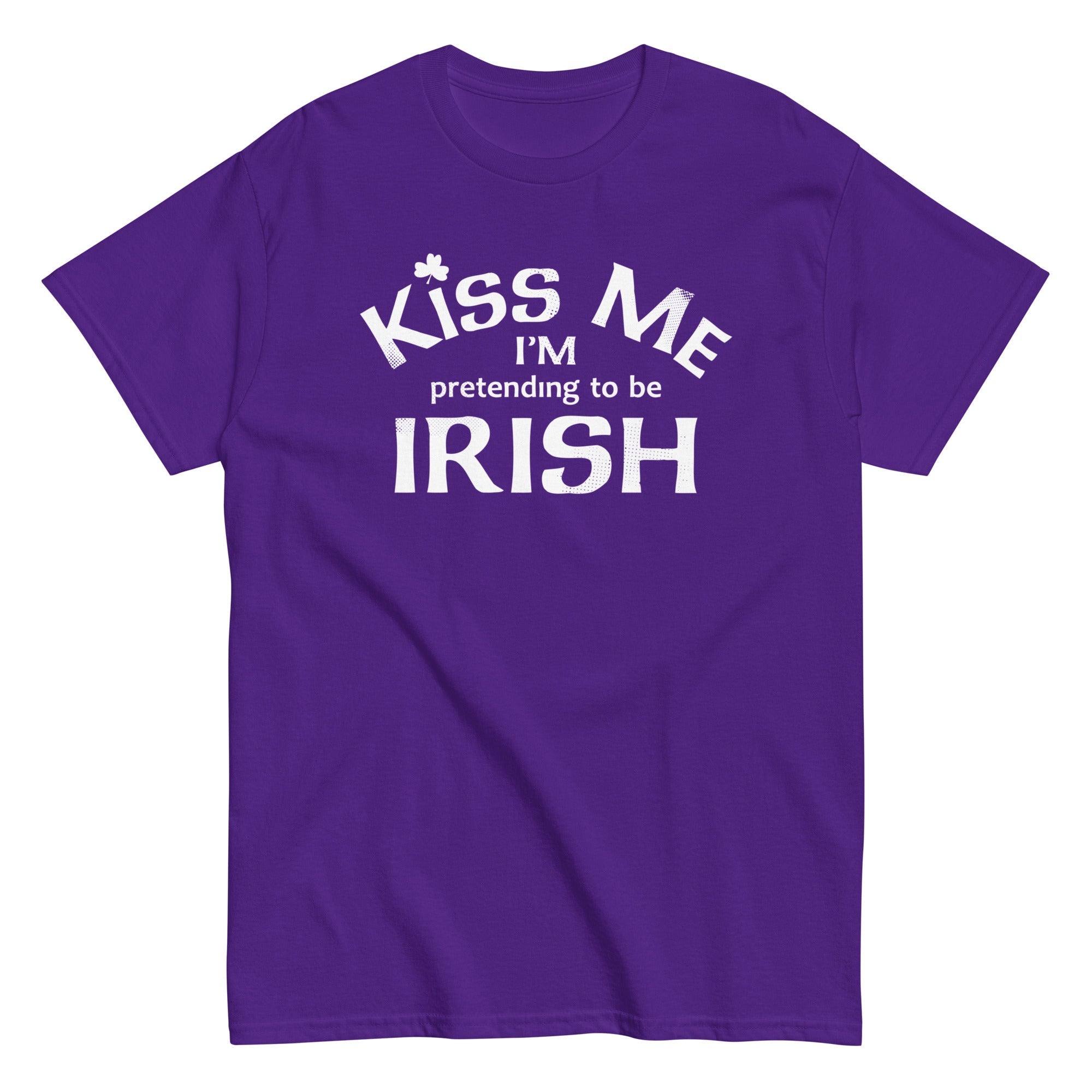 Kiss Me I'm Pretending To Be Irish Men's Classic Tee
