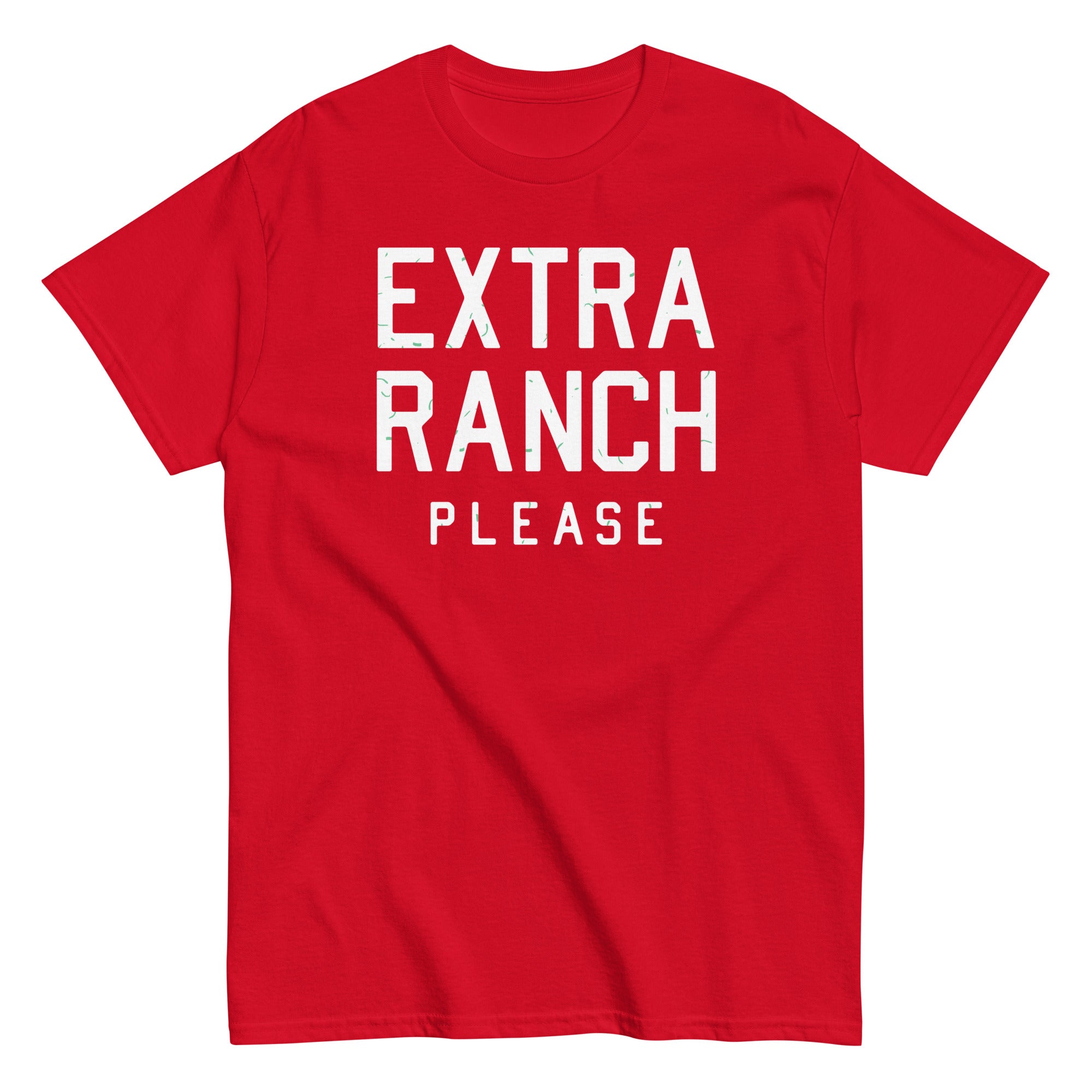 Extra Ranch Please Men's Classic Tee