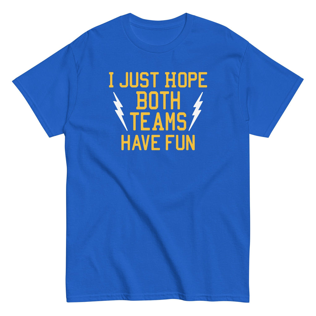 I Just Hope Both Teams Have Fun Men's Classic Tee