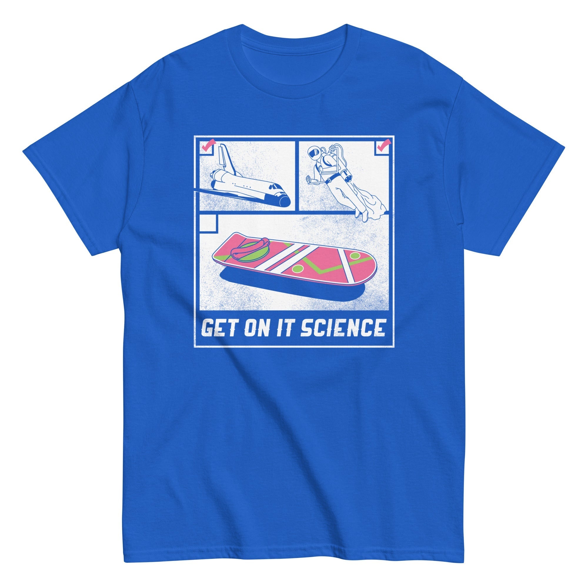 Get On It Science Men's Classic Tee
