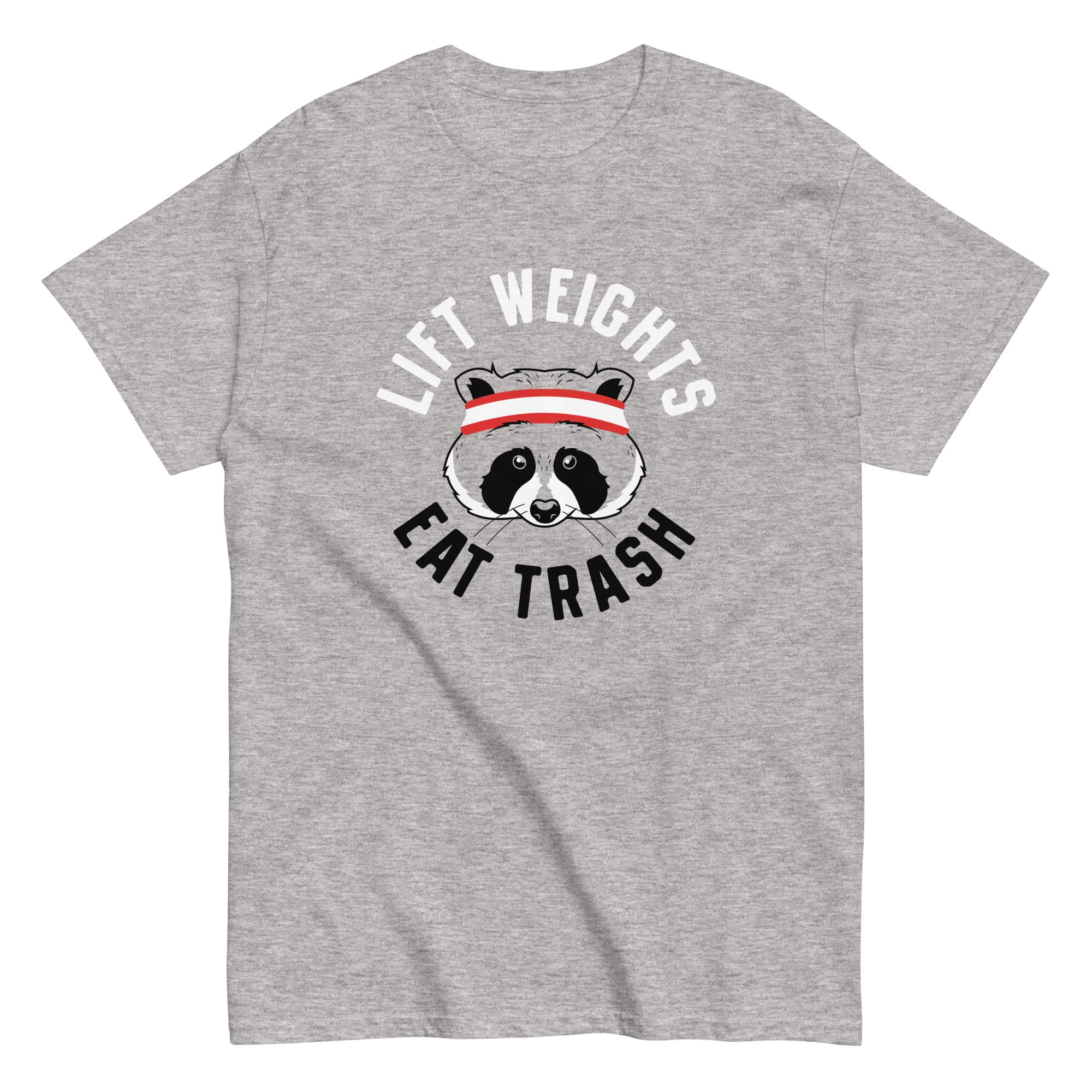 Lift Weights Eat Trash Men's Classic Tee