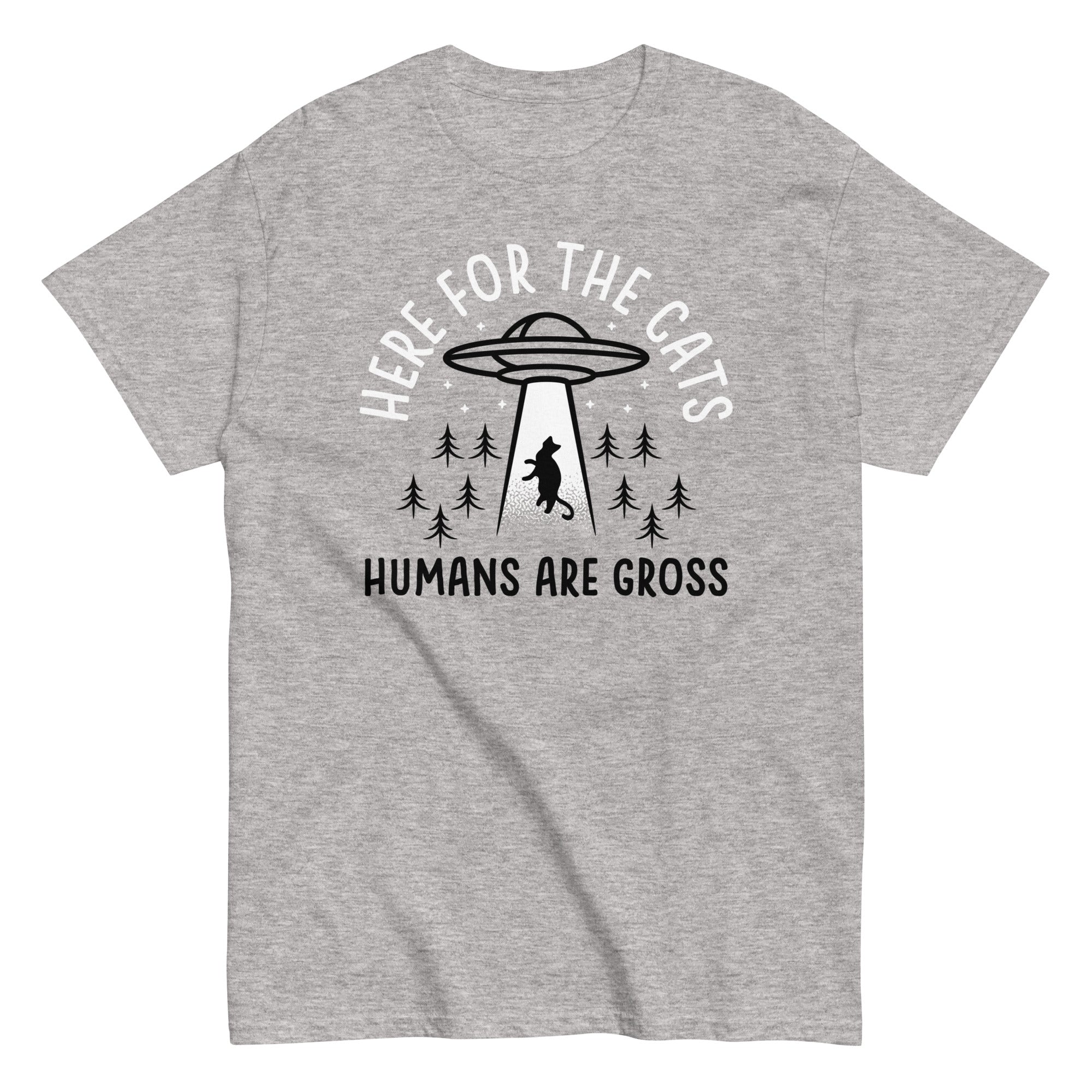 Here For The Cats, Humans Are Gross Men's Classic Tee