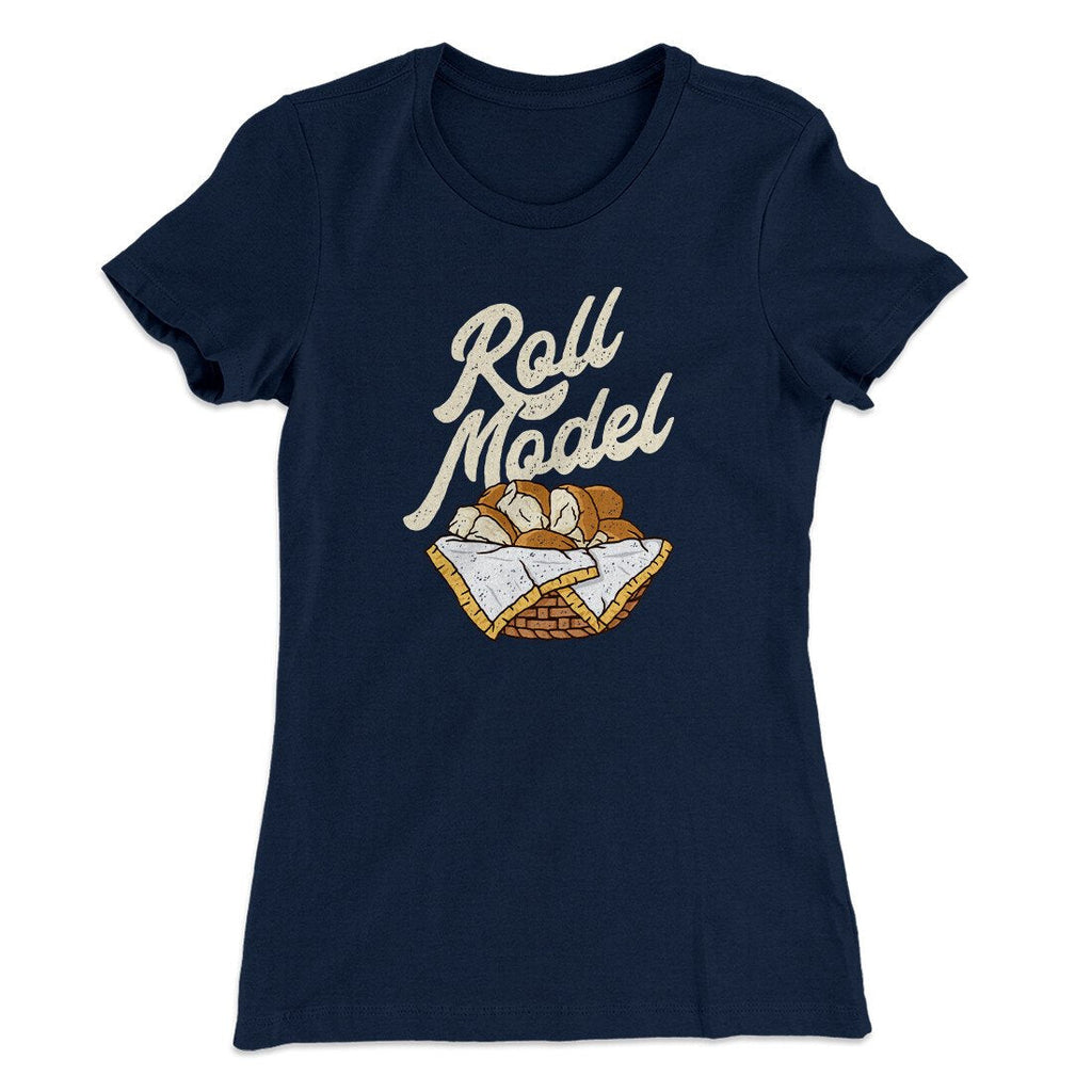 Roll Model Funny Thanksgiving Women's T-Shirt