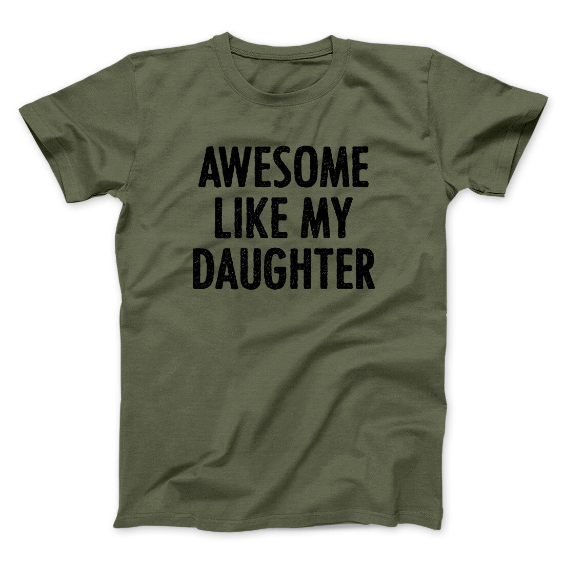 Awesome Like My Daughter Funny Men/Unisex T-Shirt