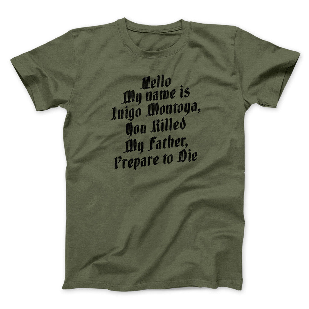 Hello My Name Is Inigo Montoya Funny Movie Men/Unisex T-Shirt
