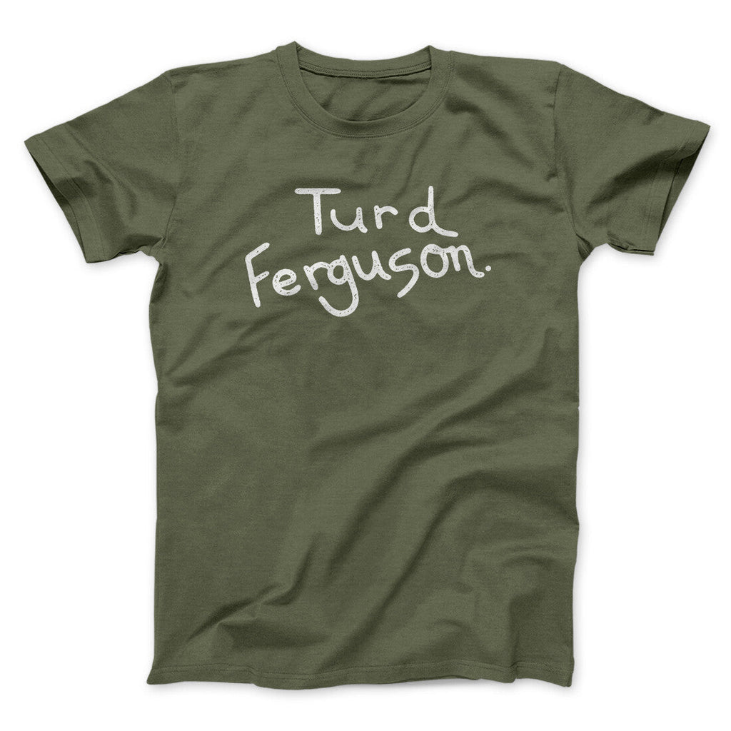 Turd Ferguson Funny Movie Men/Unisex T-Shirt