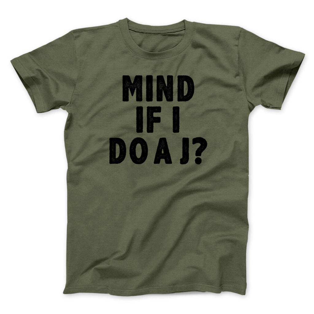 Mind If I Do A J Funny Movie Men/Unisex T-Shirt