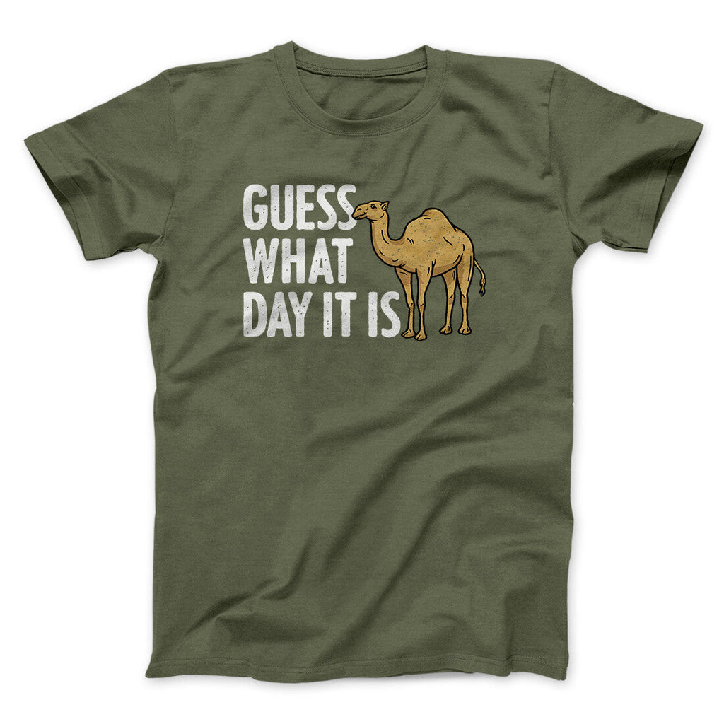 Guess What Day It Is Funny Men/Unisex T-Shirt