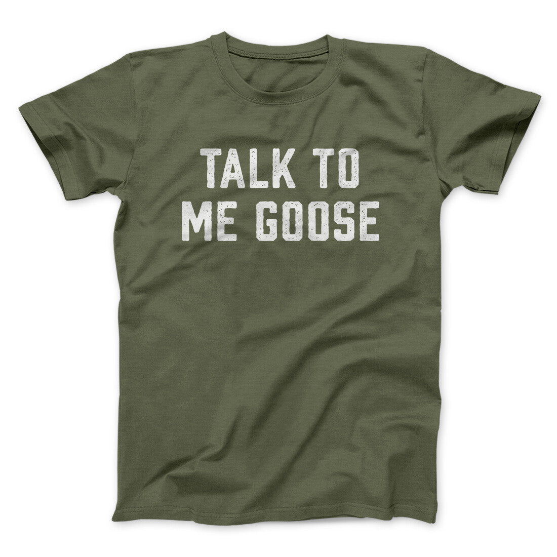 Talk To Me Goose Funny Movie Men/Unisex T-Shirt
