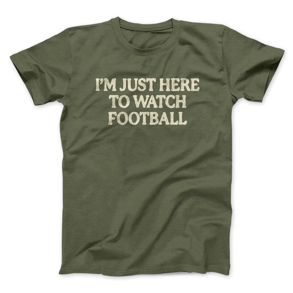 Iâ€™m Just Here To Watch Football Funny Thanksgiving Men/Unisex T-Shirt