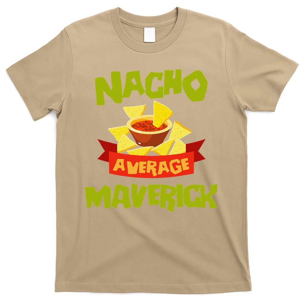 NACHO AVERAGE MAVERICK Funny Birthday Personalized Name Gift T-Shirt