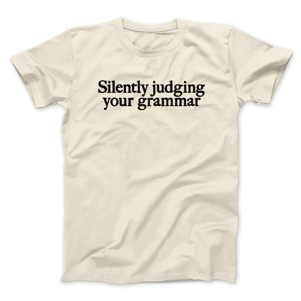 Silently Judging Your Grammar Funny Men/Unisex T-Shirt