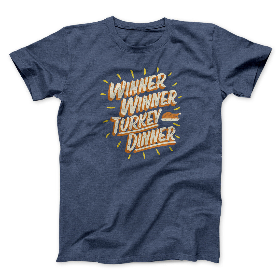 Winner Winner Turkey Dinner Funny Thanksgiving Men/Unisex T-Shirt
