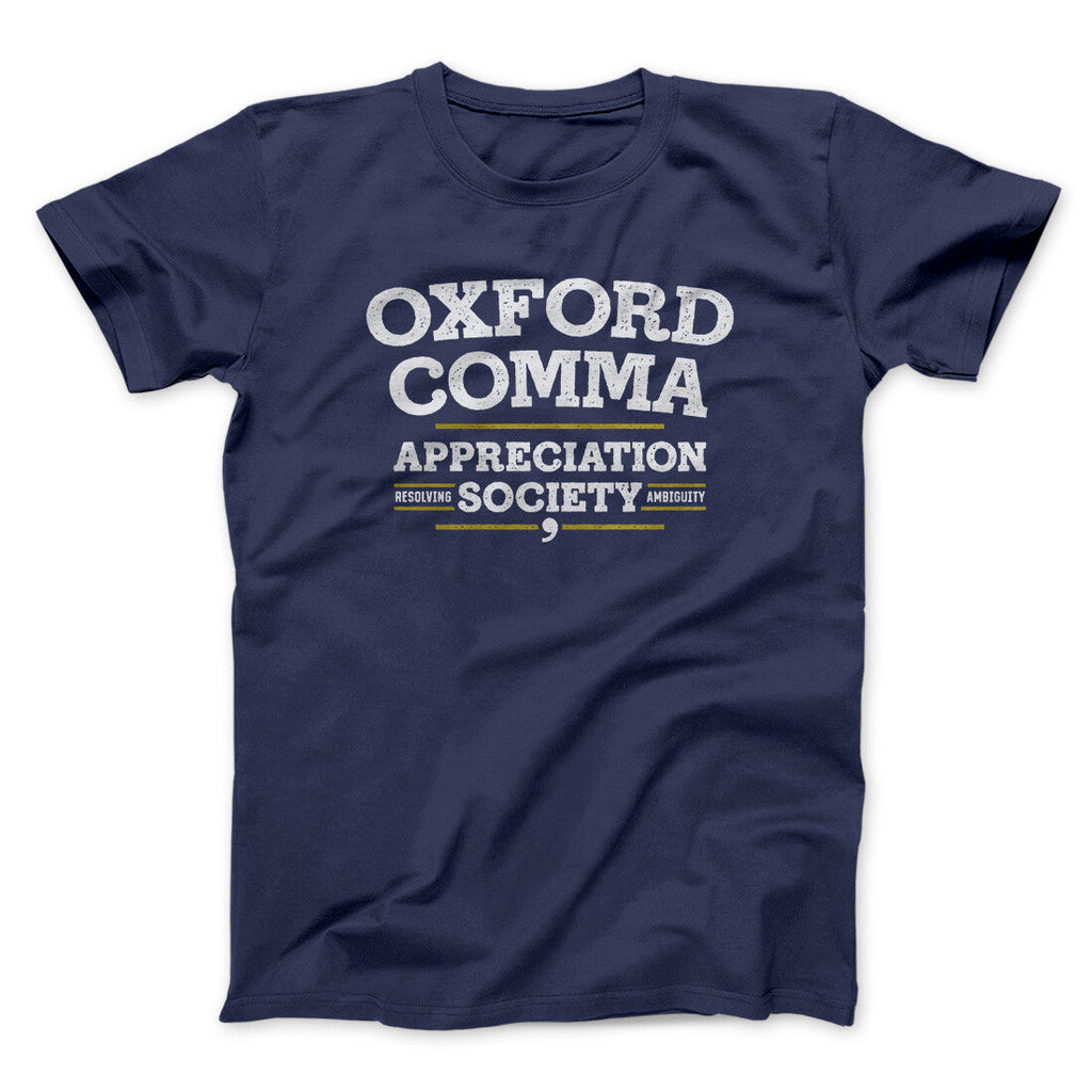 Oxford Comma Appreciation Society Funny Men/Unisex T-Shirt