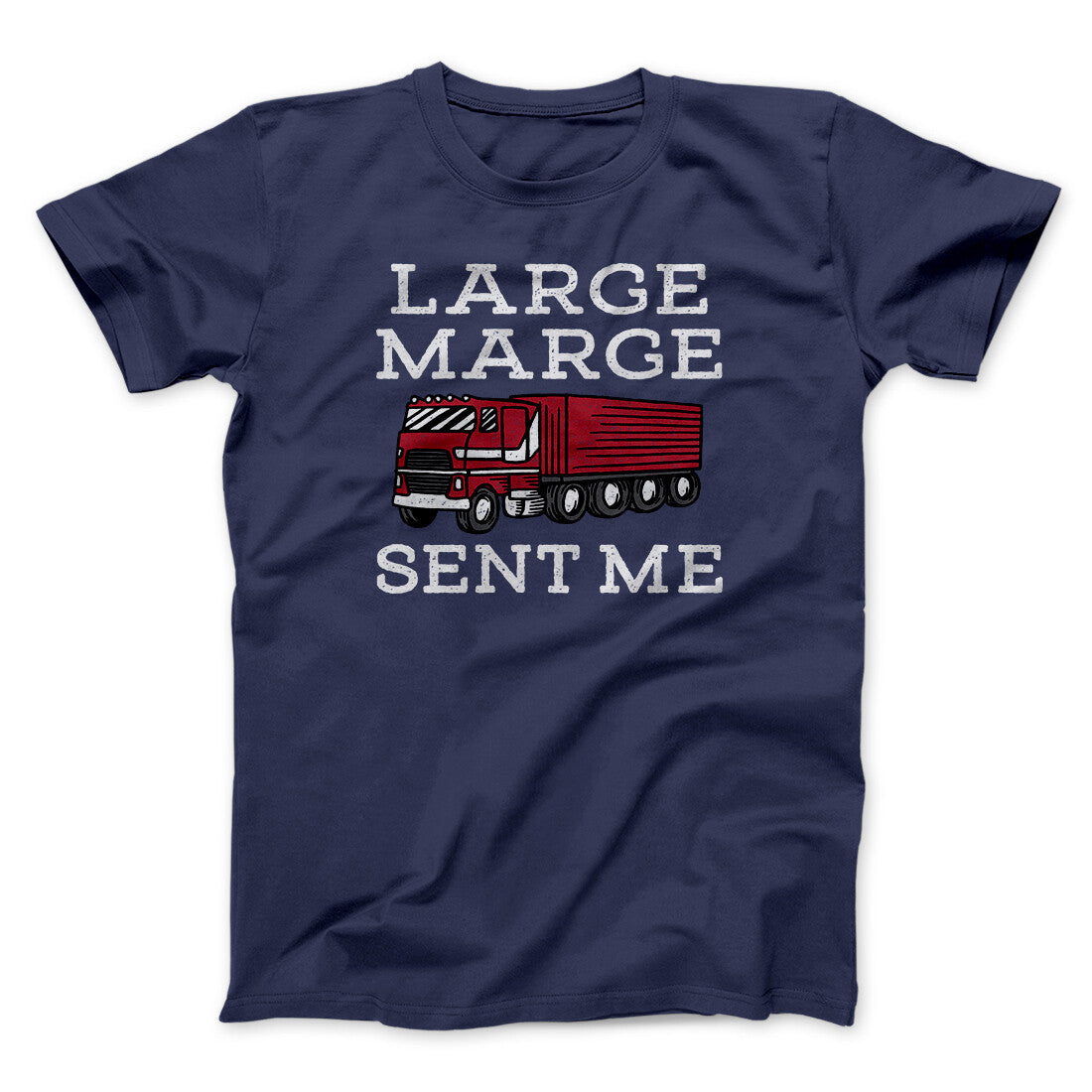 Large Marge Sent Me Funny Movie Men/Unisex T-Shirt