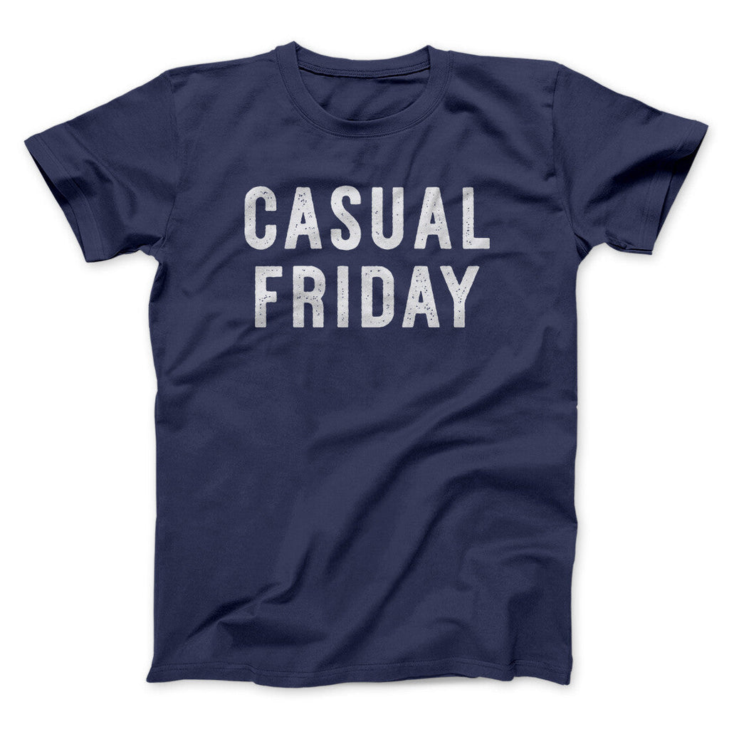 Casual Friday Funny Men/Unisex T-Shirt