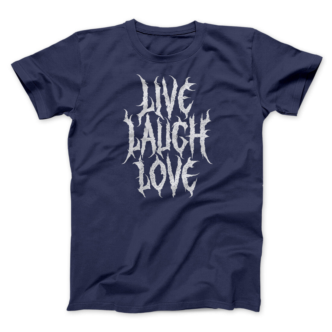 Death Metal Live Laugh Love Funny Men/Unisex T-Shirt