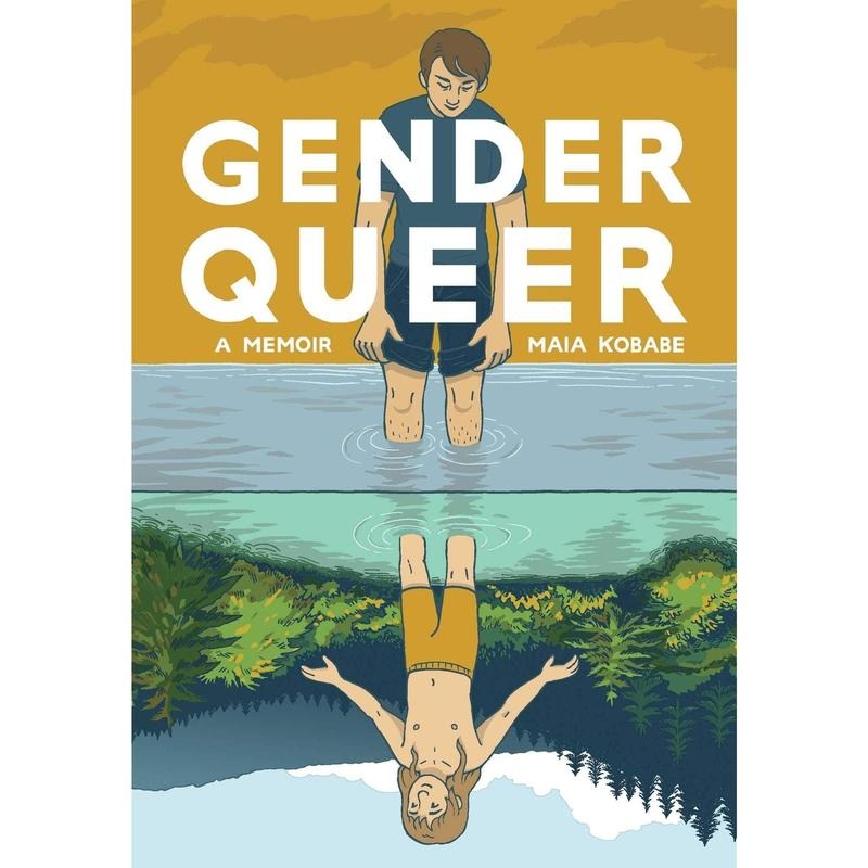 Gender Queer: A Memoir by Maia Kobabe graphic novel / paperback