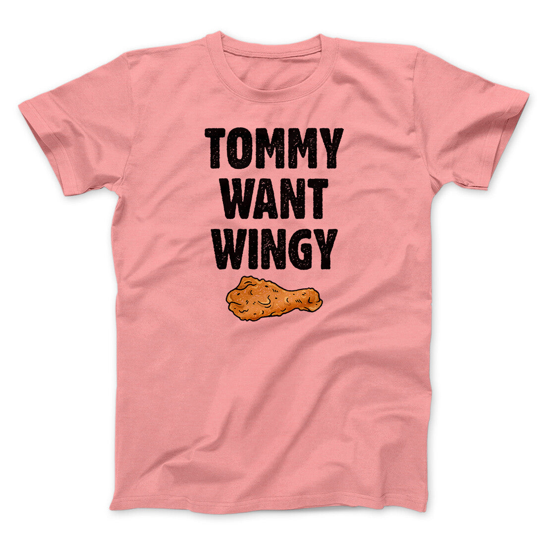Tommy Want Wingy Funny Movie Men/Unisex T-Shirt