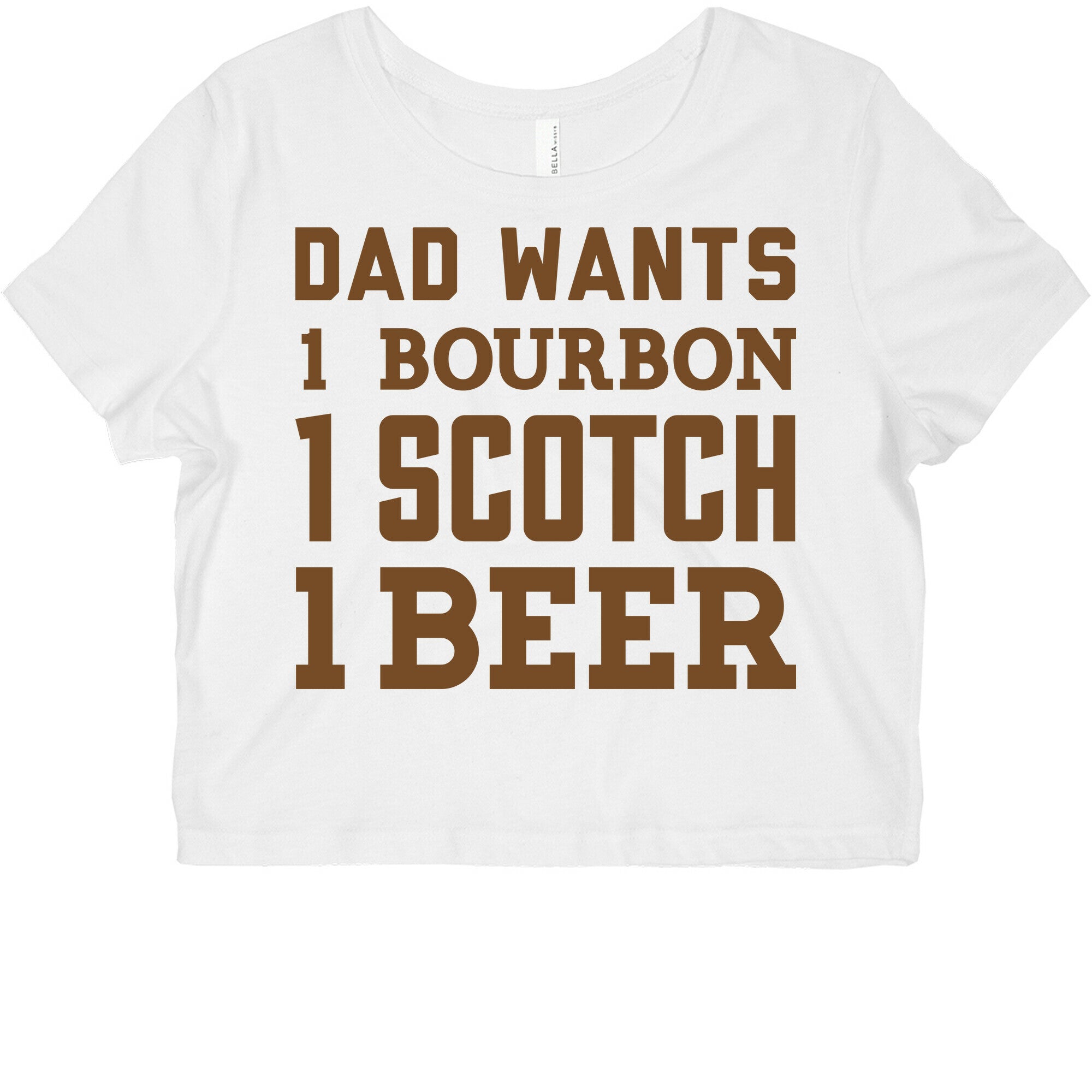 Dad Wants One Bourbon, One Scotch, One Beer. Graphic Baby Tee