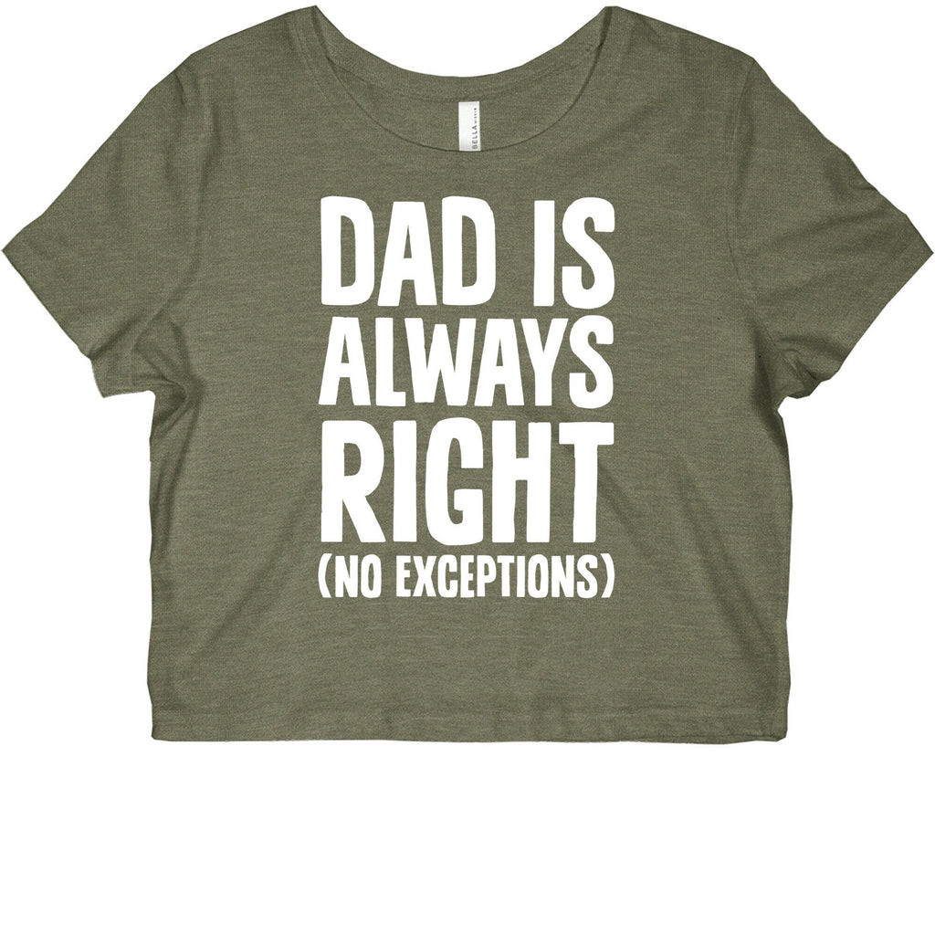 Dad Is Always Right (No Exceptions) Graphic Baby Tee Style001