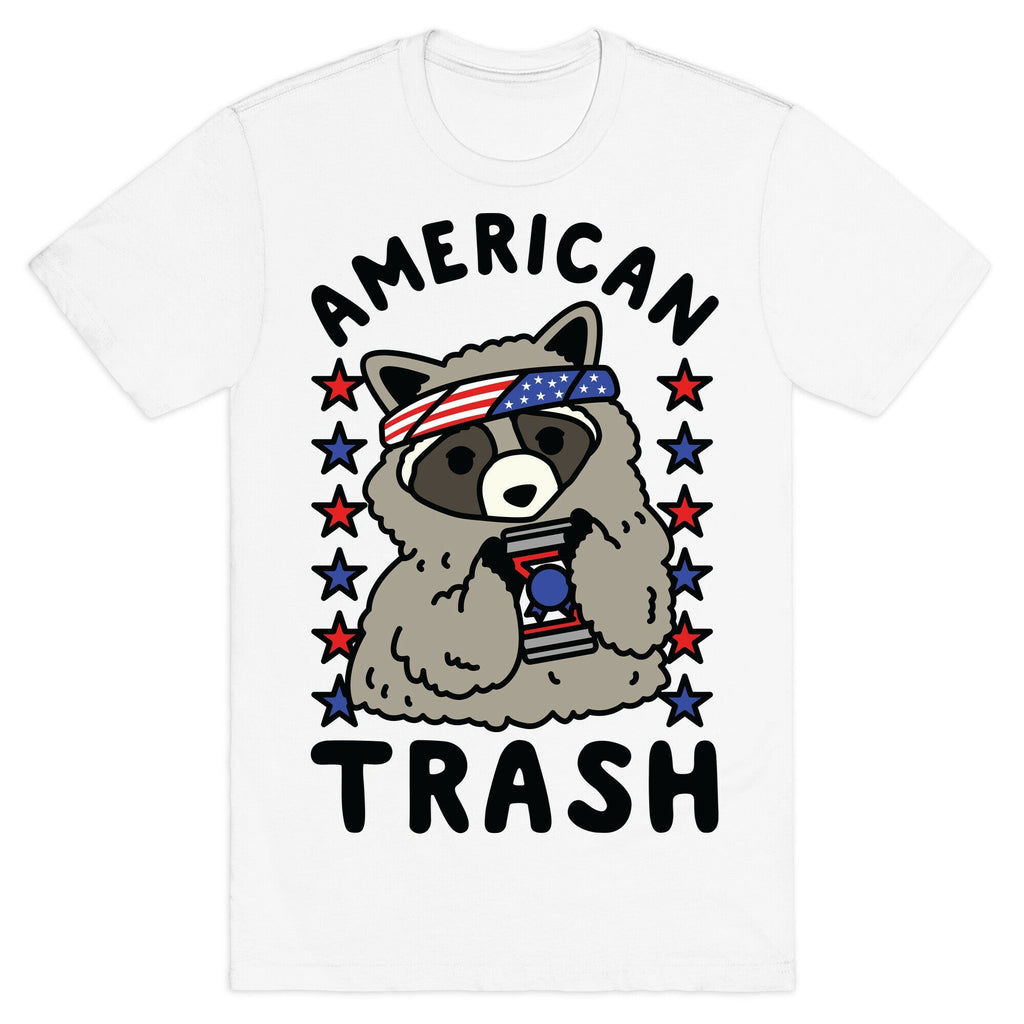 American Trash T-Shirt