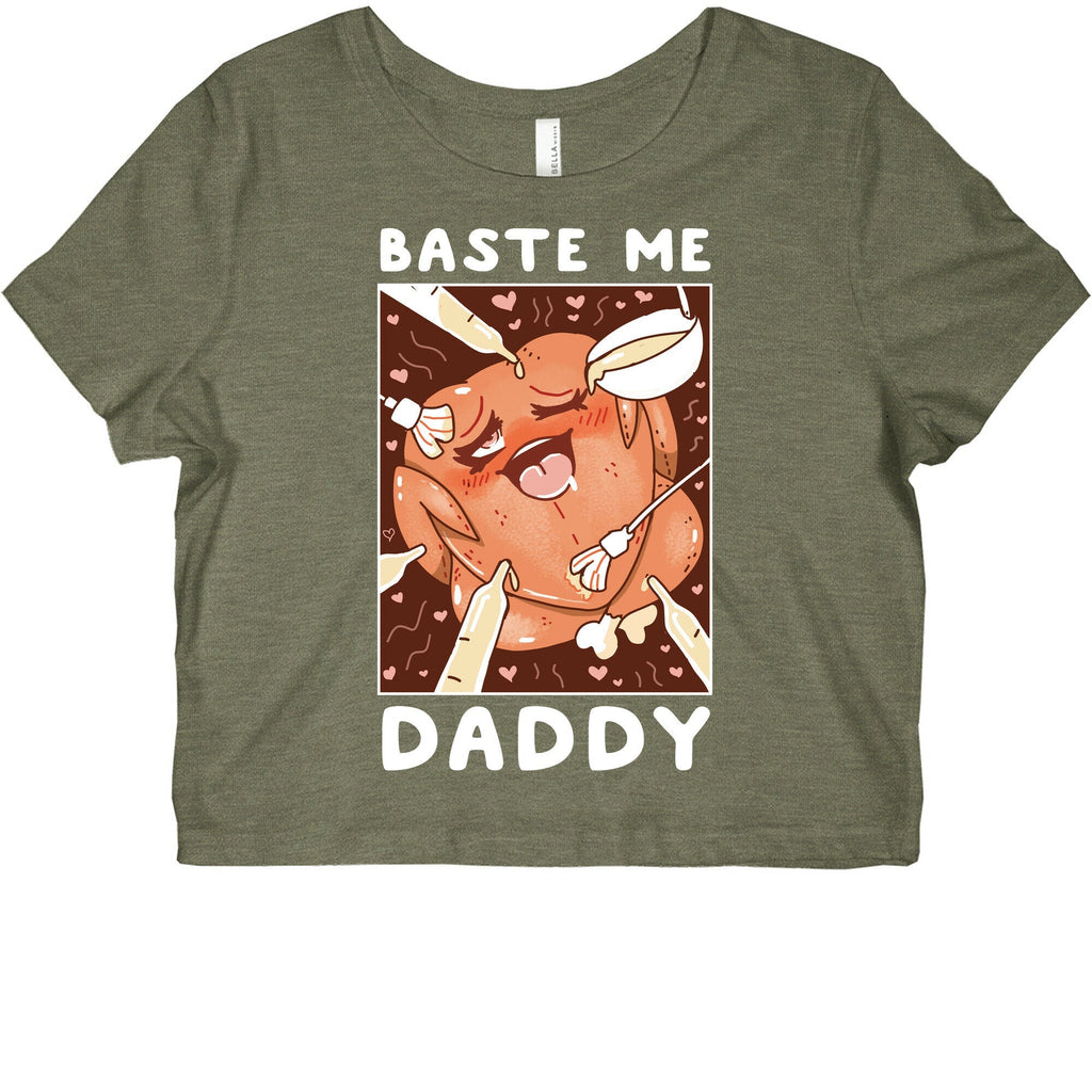 Baste Me Daddy Graphic Baby Tee Style001