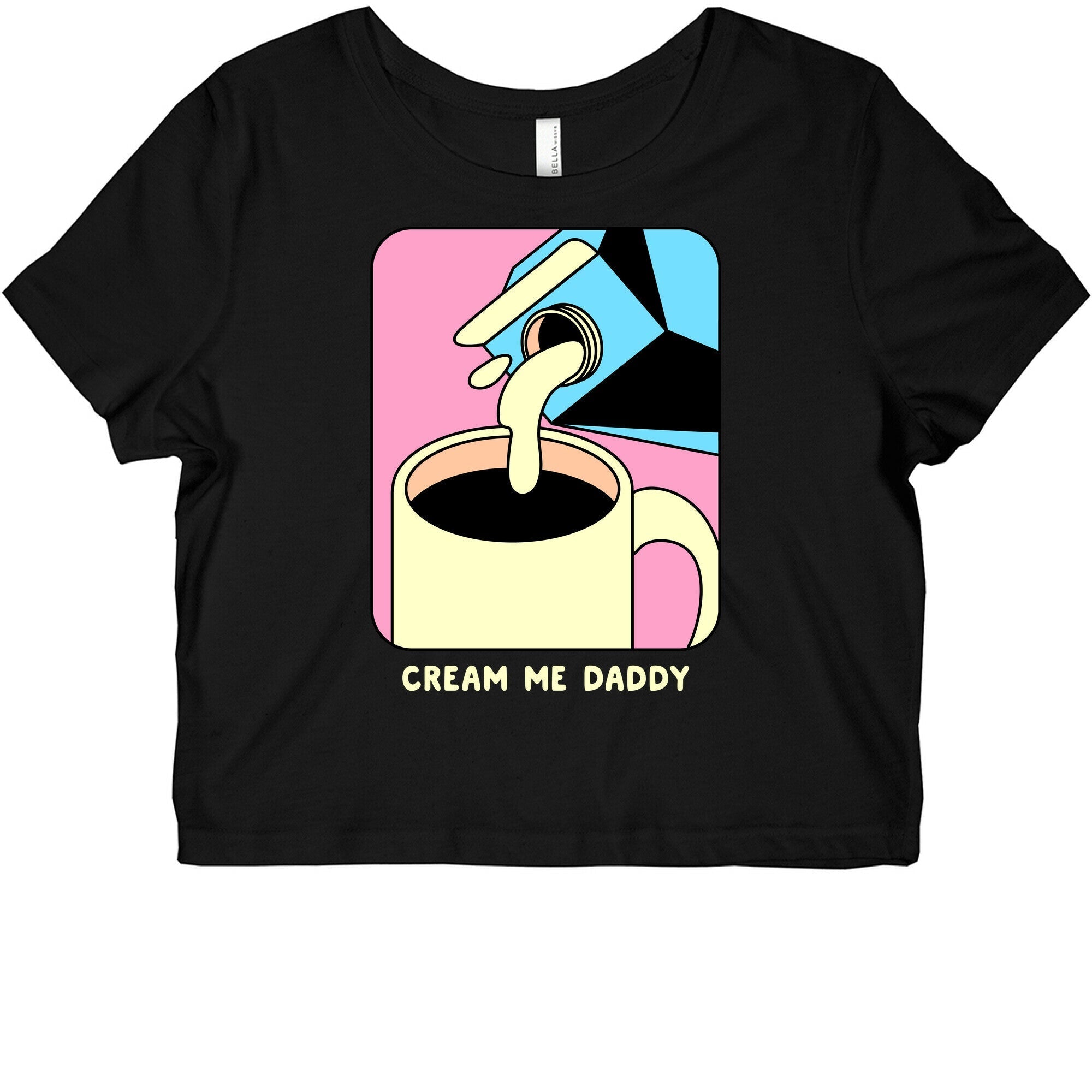Cream Me Daddy (Coffee) Graphic Baby Tee Style001