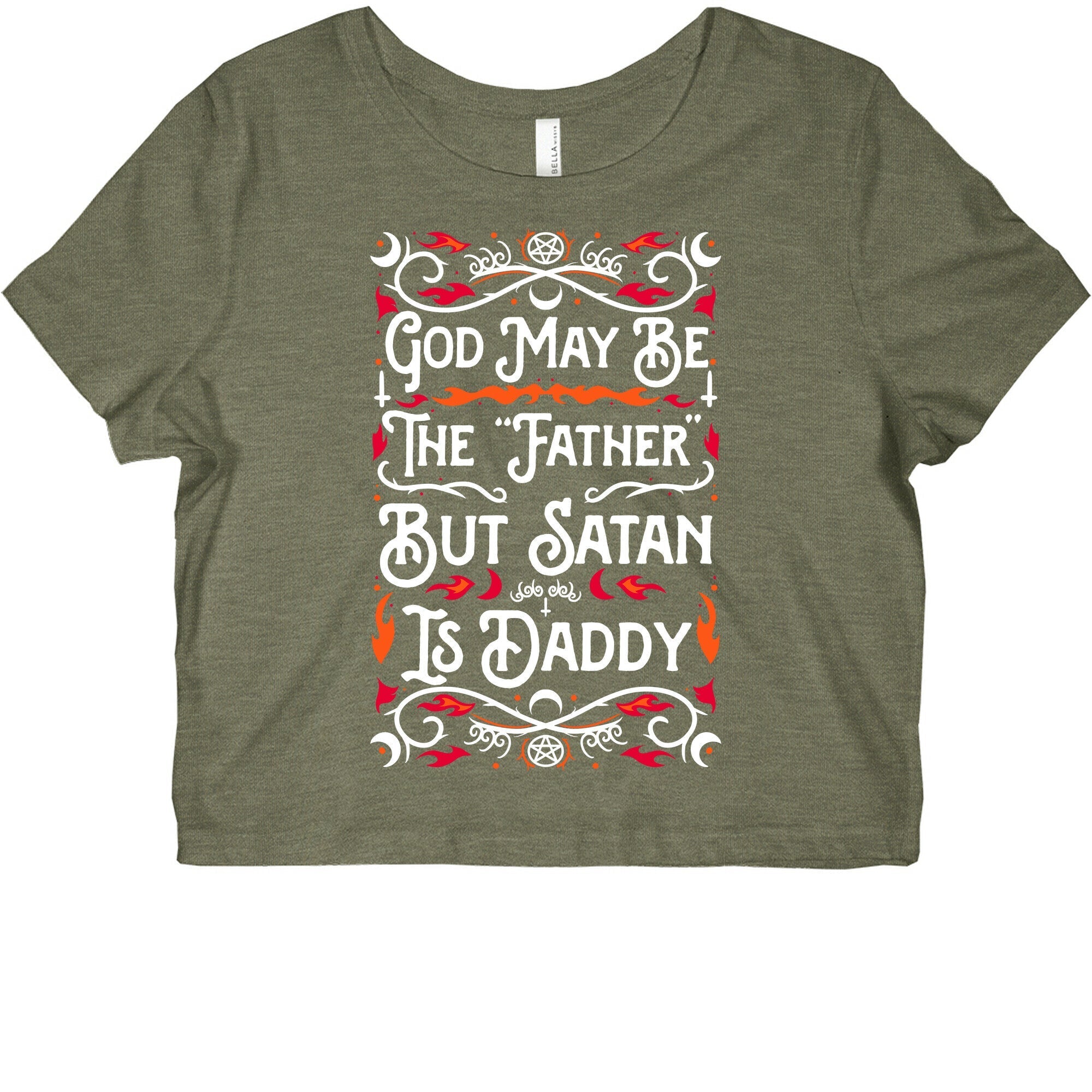 God May Be The "Father" But Satan Is Daddy Graphic Baby Tee