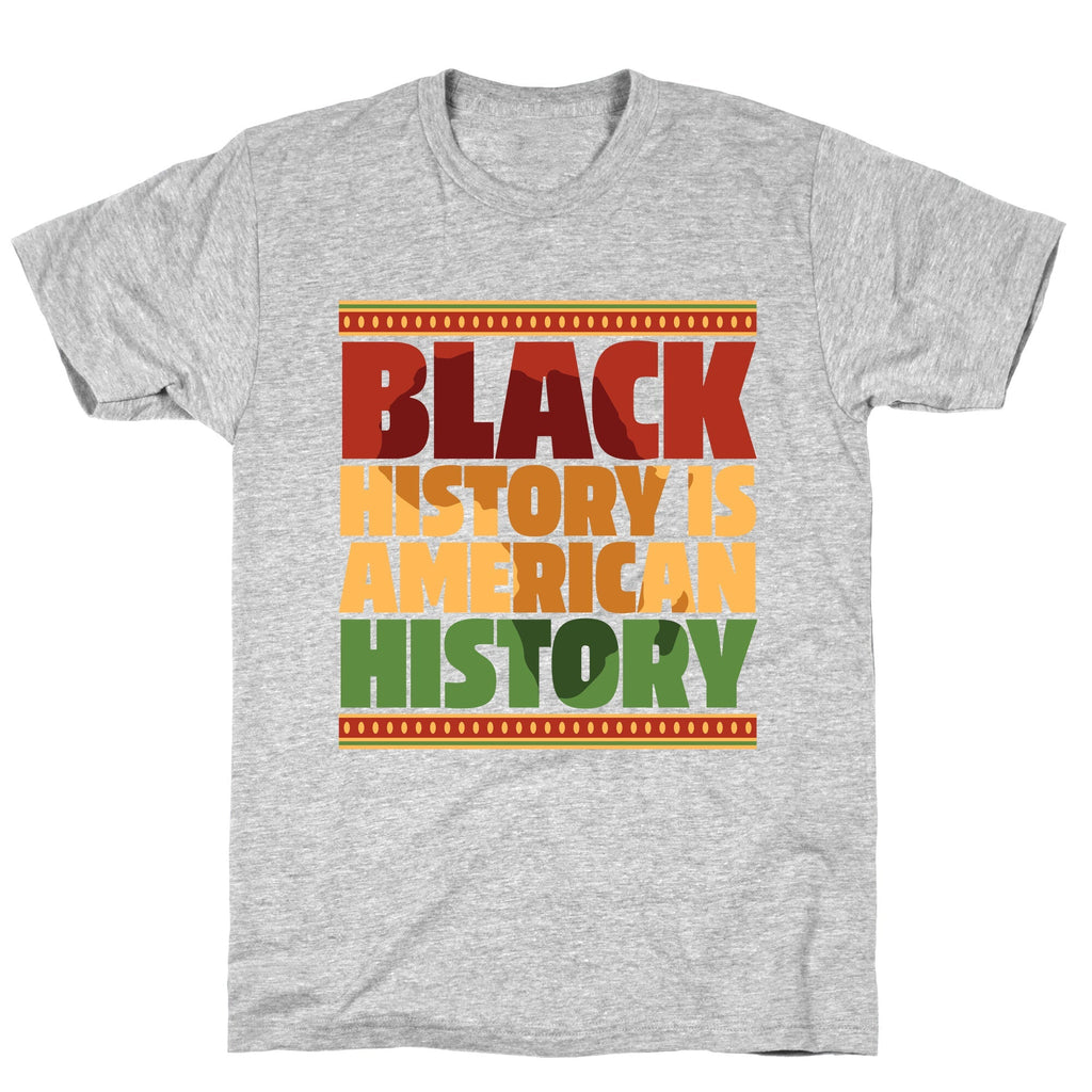 Black History Is American History T-Shirt Style001