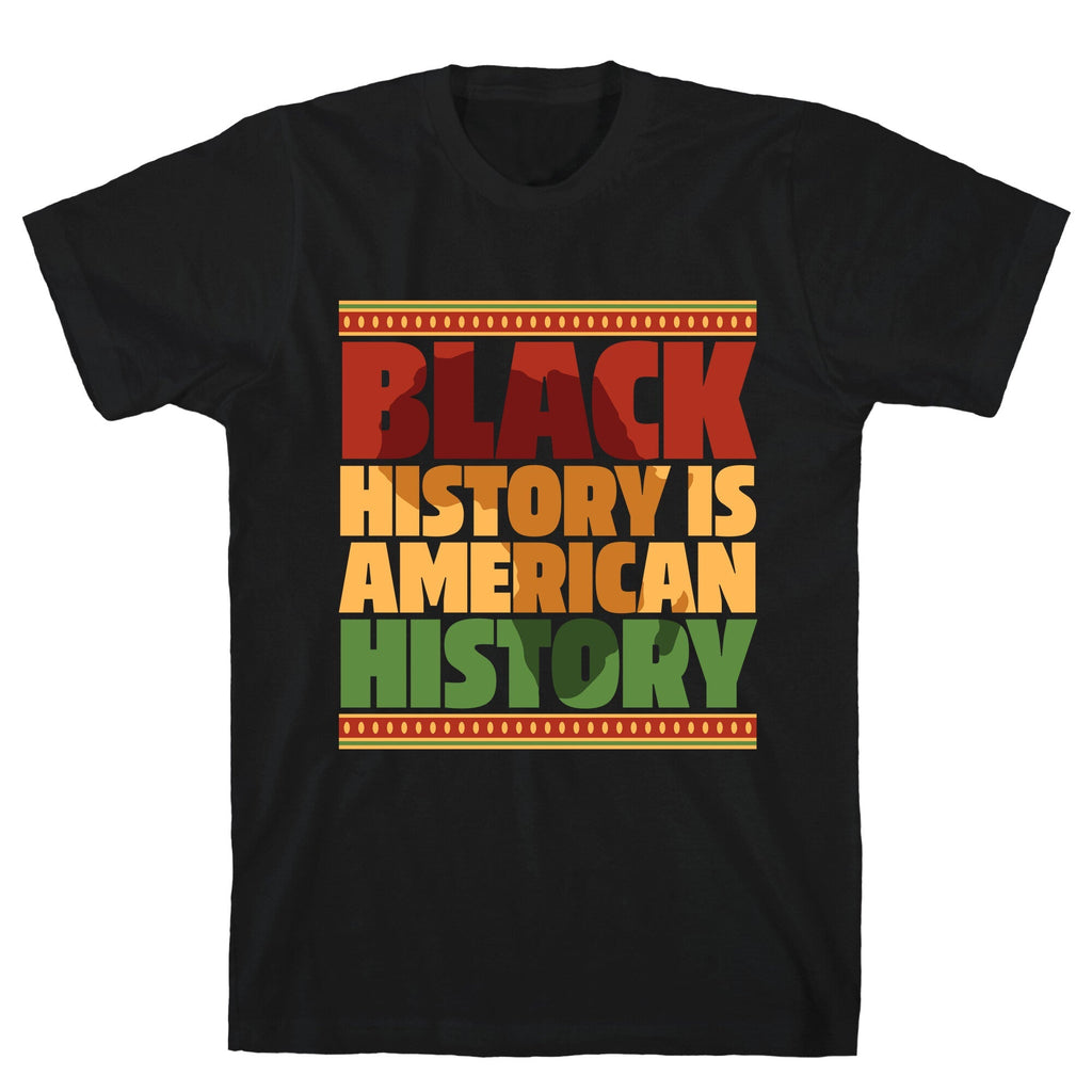 Black History Is American History T-Shirt Style001