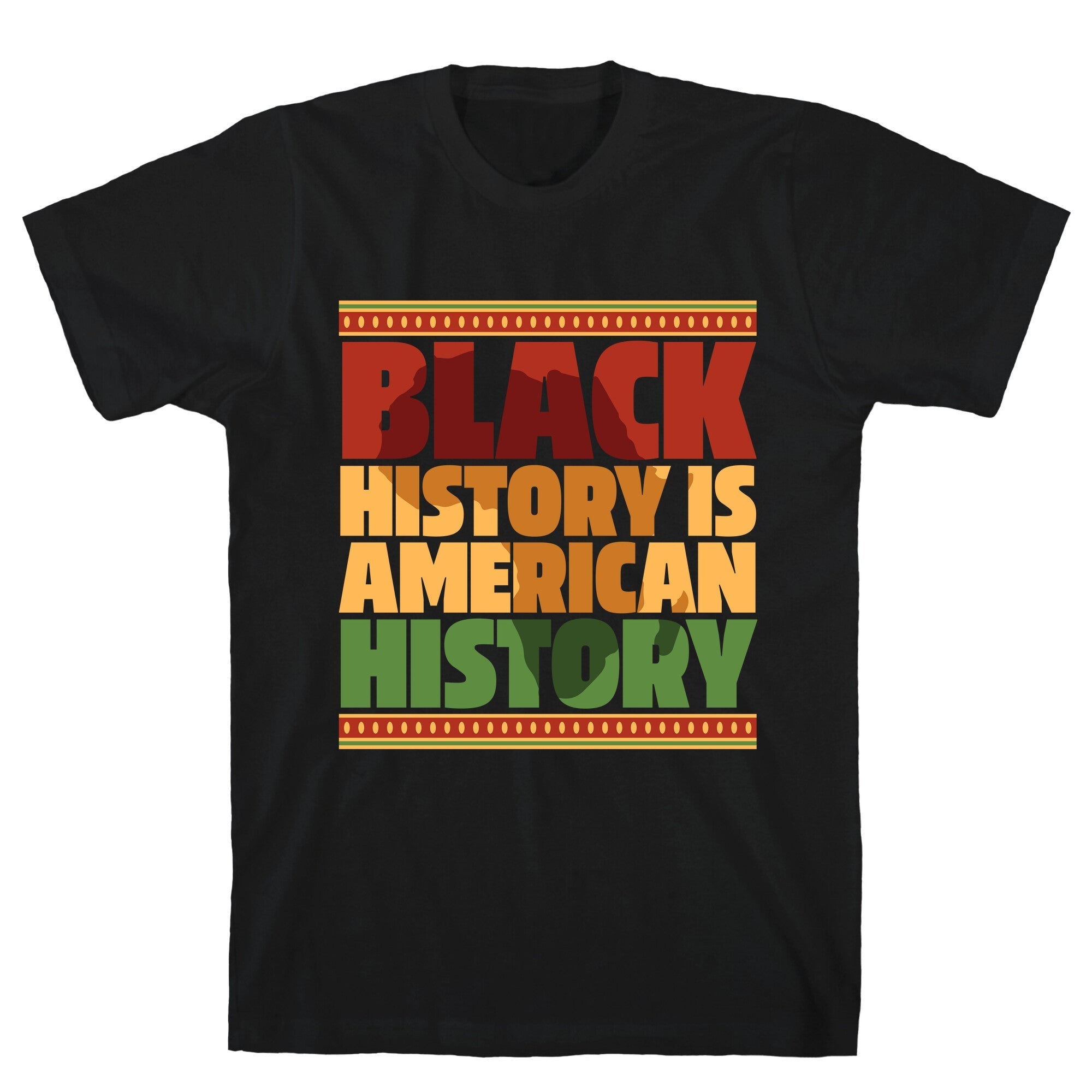 Black History Is American History T-Shirt Style001