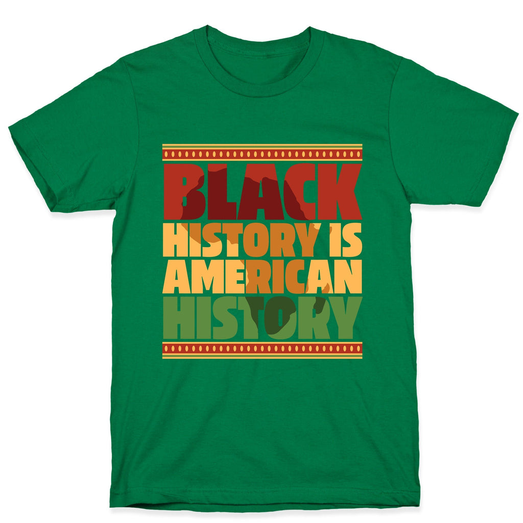 Black History Is American History T-Shirt Style001