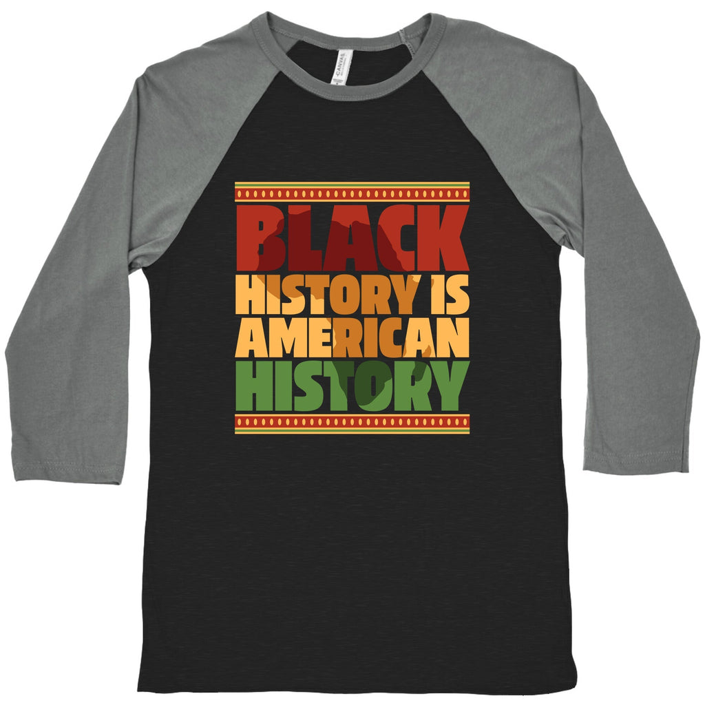 Black History Is American History Baseball Tee