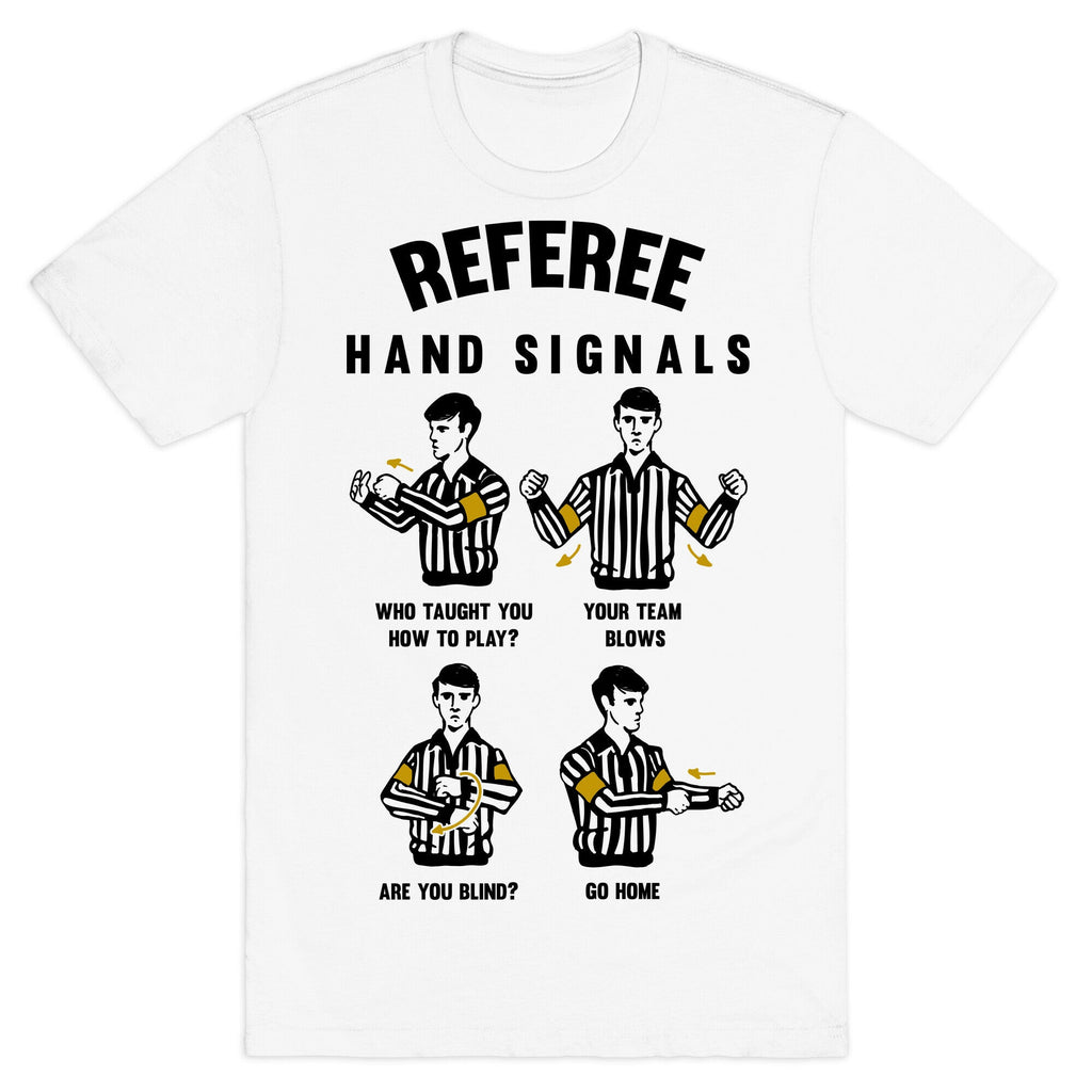 Funny Referee Hand Signals T-Shirt Style001