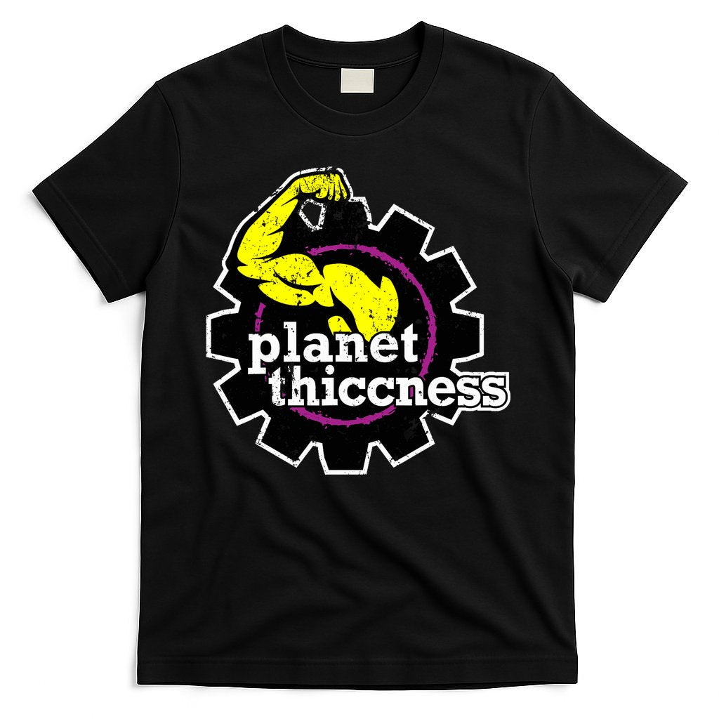Planet Thiccness Gym Thickness Funny Joke Workout Lover T-Shirt