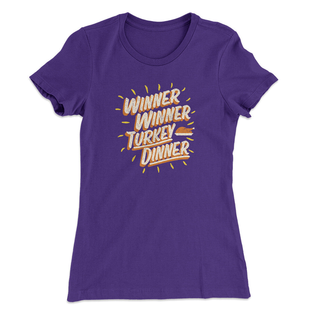 Winner Winner Turkey Dinner Funny Thanksgiving Women's T-Shirt