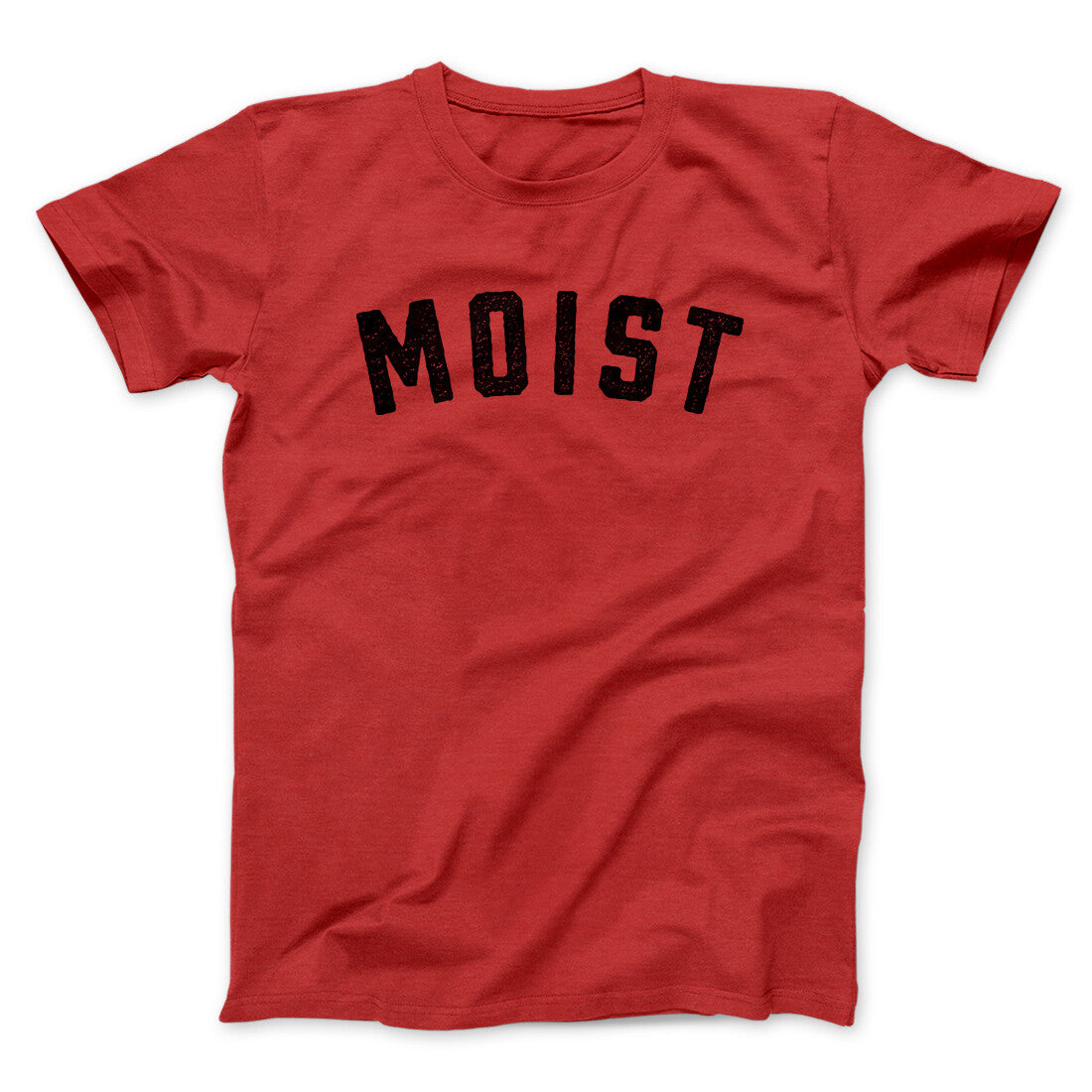 Moist Funny Men/Unisex T-Shirt