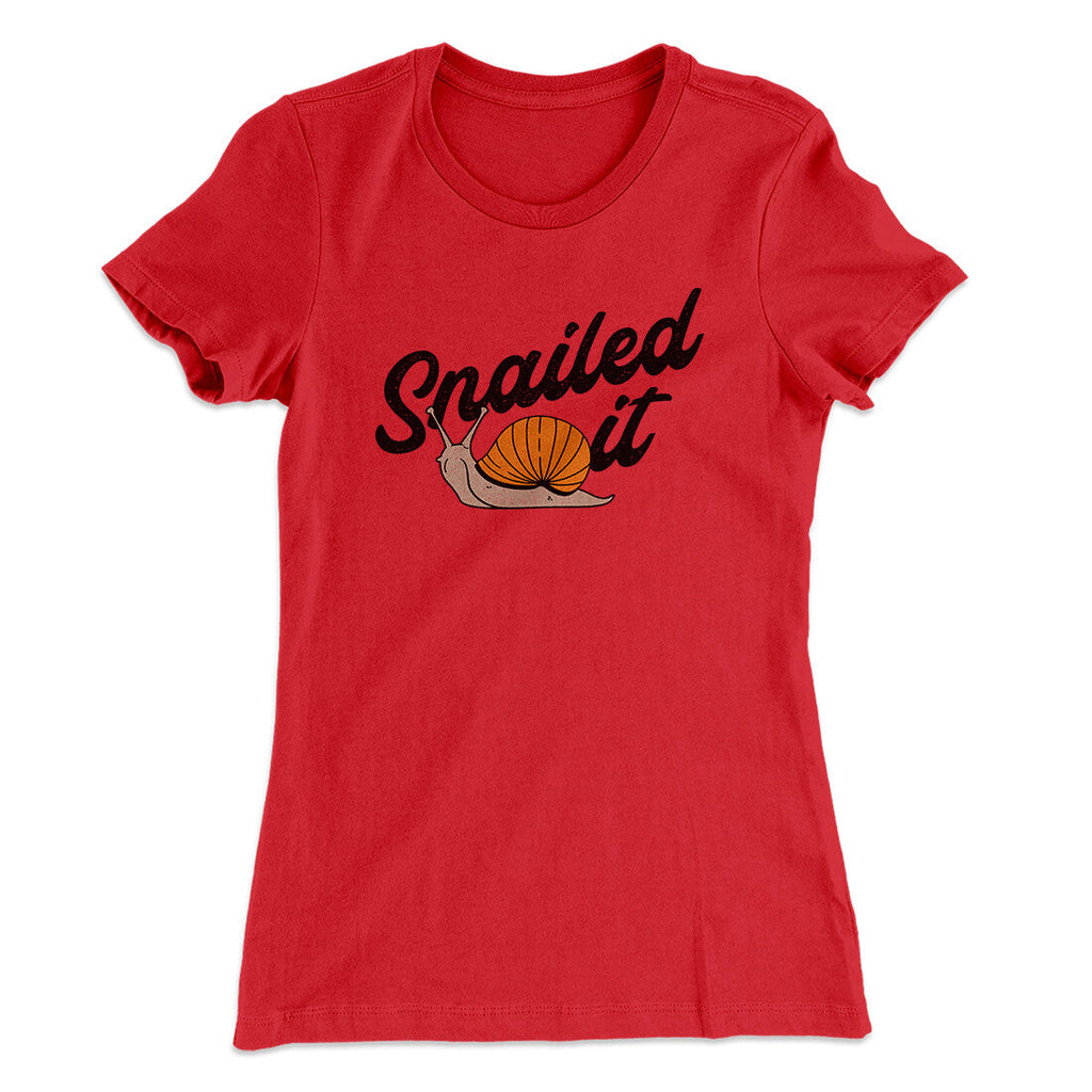 Snailed It Funny Women's T-Shirt