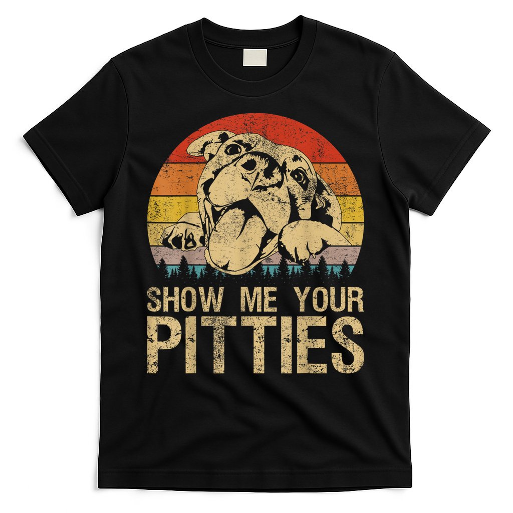 Show Me Your Pitties Funny Pitbull Dog Lovers Retro Vintage T-Shirt