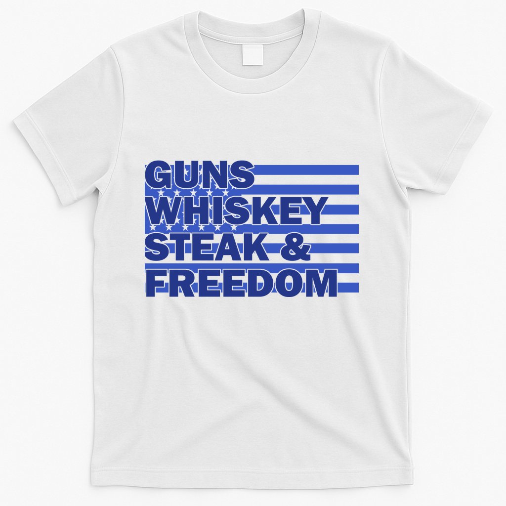 True American Guns Whiskey Steak Freedom T-Shirt