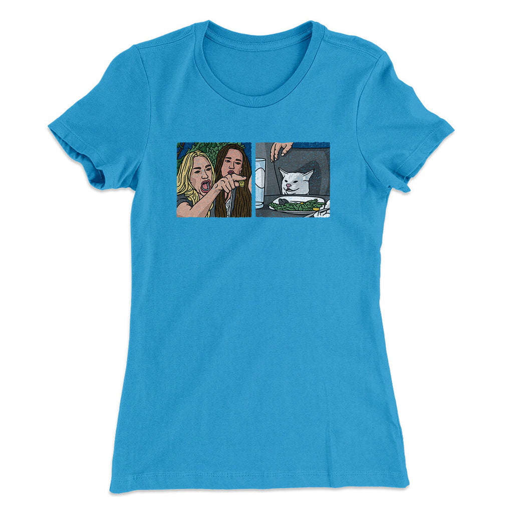 Woman Yelling At A Cat Meme Funny Women's T-Shirt