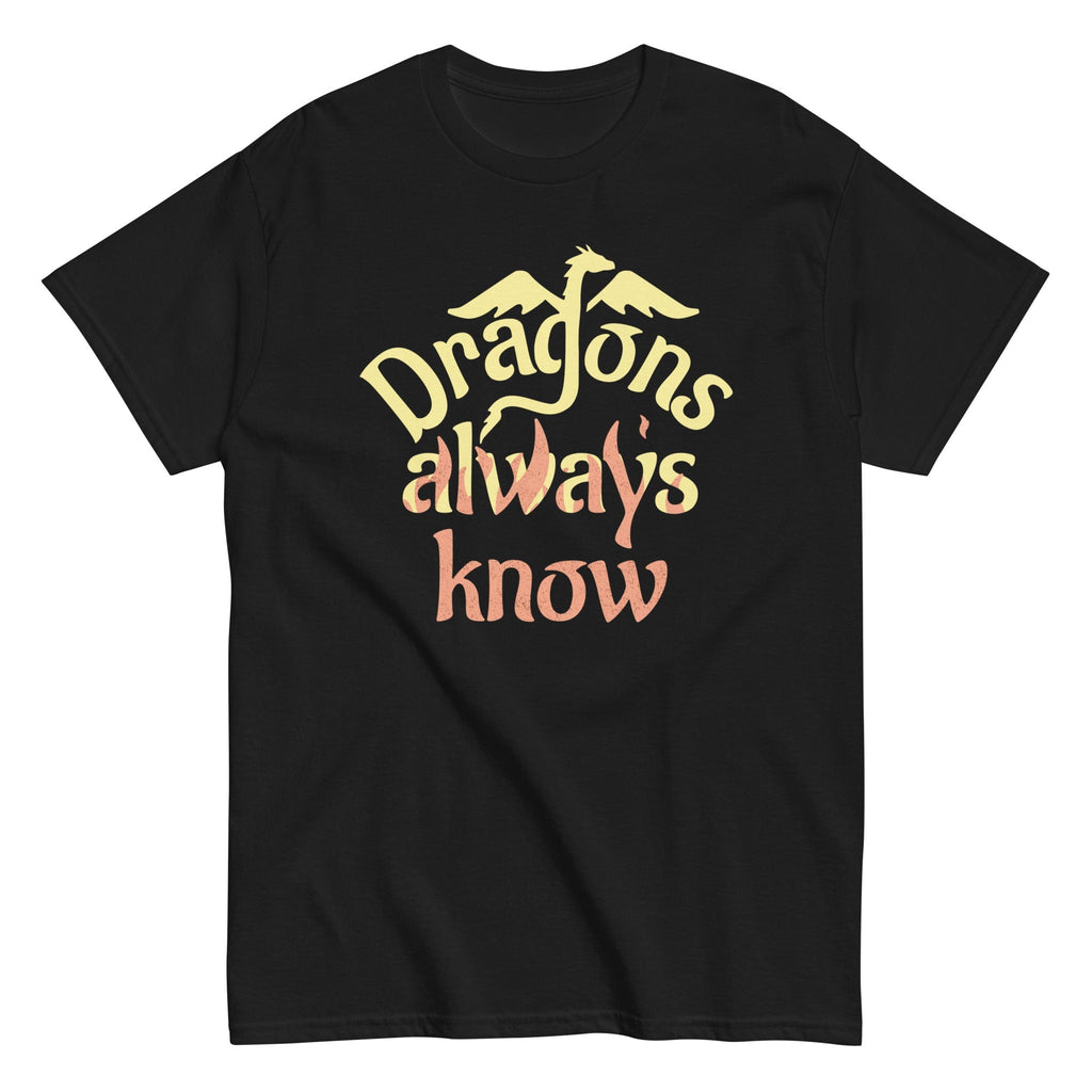 Dragons Always Know Men's Classic Tee