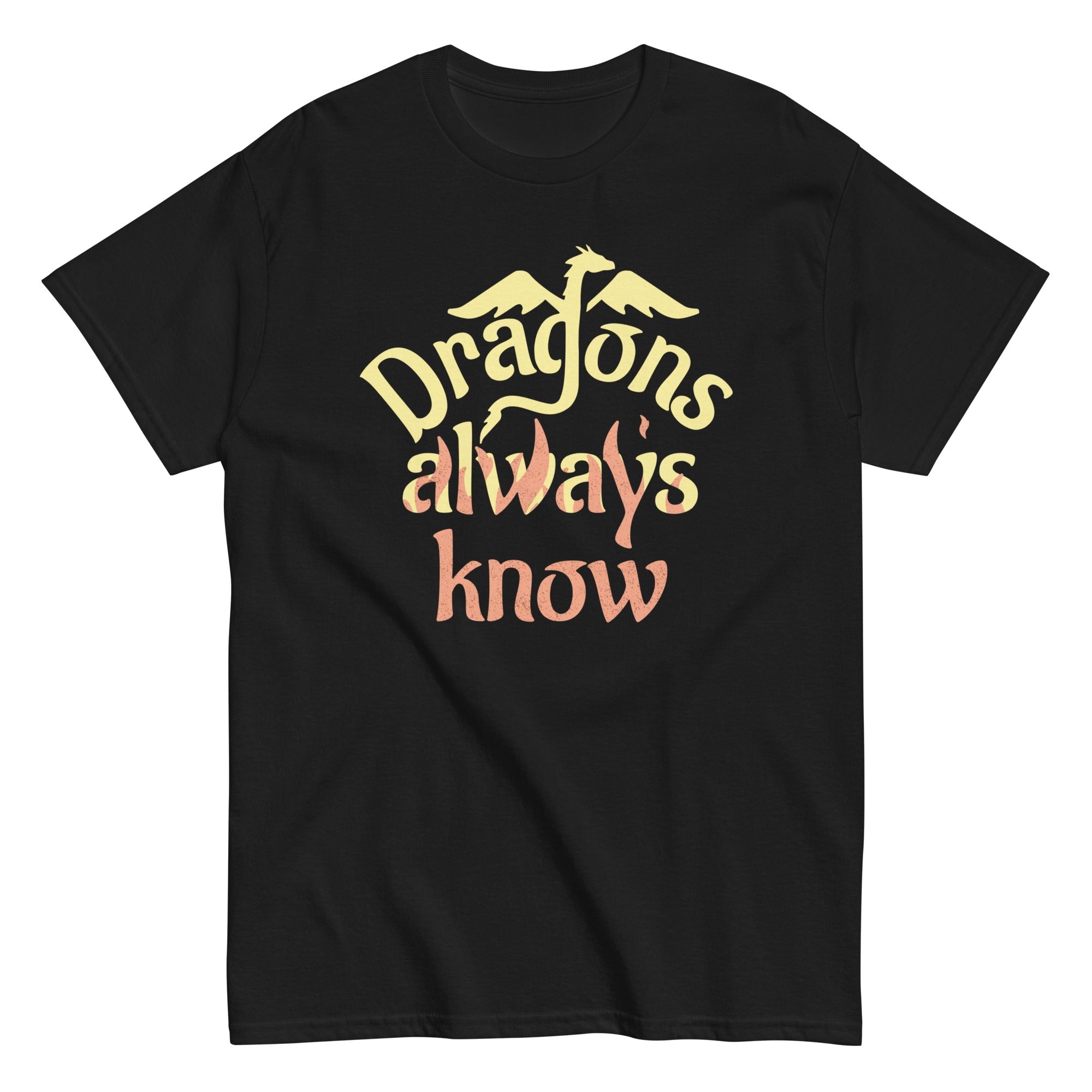 Dragons Always Know Men's Classic Tee