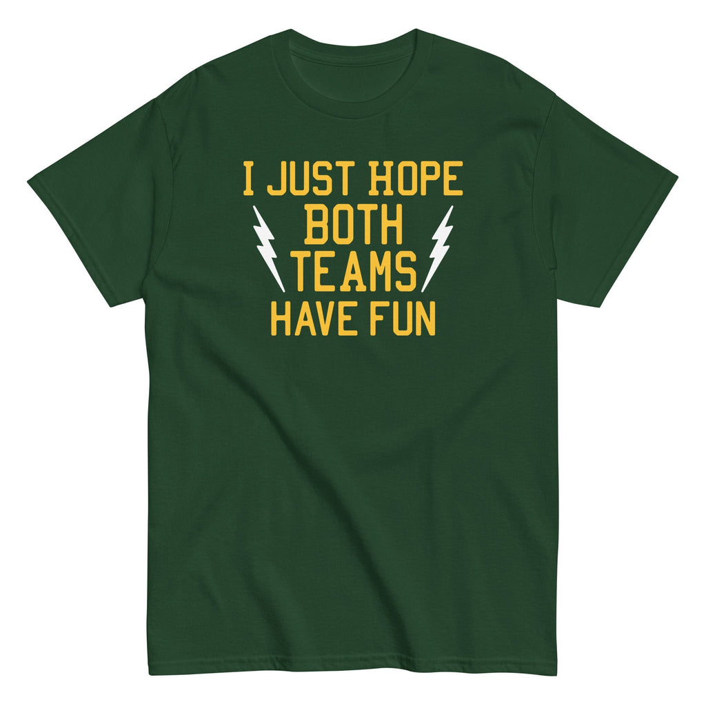 I Just Hope Both Teams Have Fun Men's Classic Tee