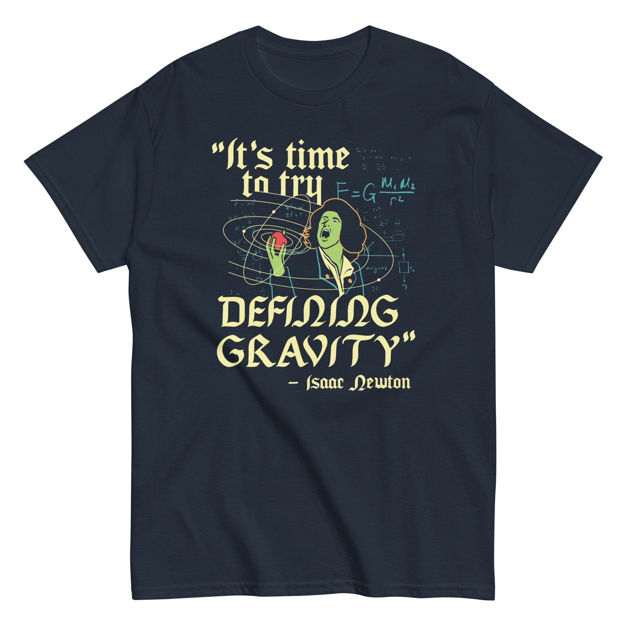 It's Time To Try Defining Gravity Men's Classic Tee
