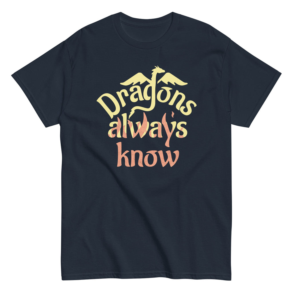 Dragons Always Know Men's Classic Tee