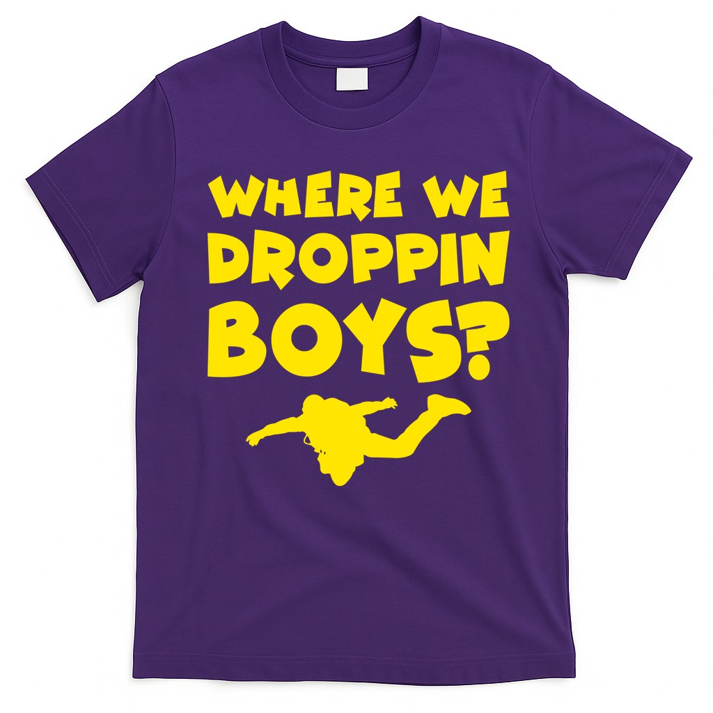Where We Droppin Boys Funny Gamer T-Shirt