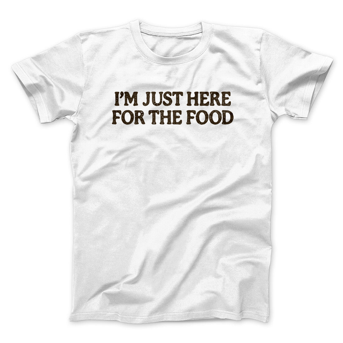 Iâ€™m Just Here For The Food Funny Thanksgiving Men/Unisex T-Shirt